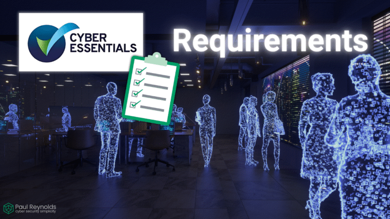 Learn the key Cyber Essentials requirements to safeguard your business and ensure compliance with essential cybersecurity measures.