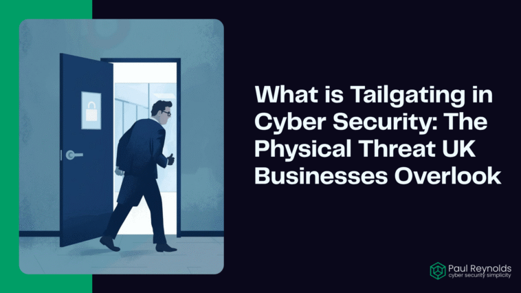 What is Tailgating in Cyber Security: The Physical Threat UK Businesses Overlook